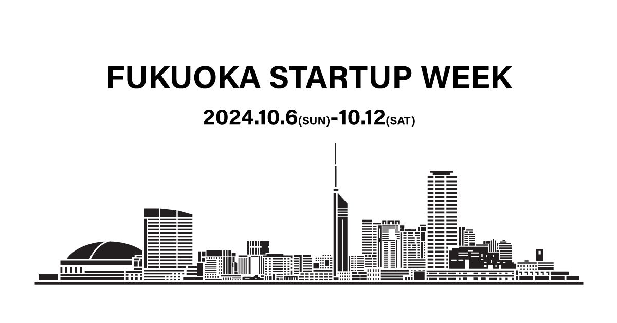 FUKUOKA STARTUP WEEK